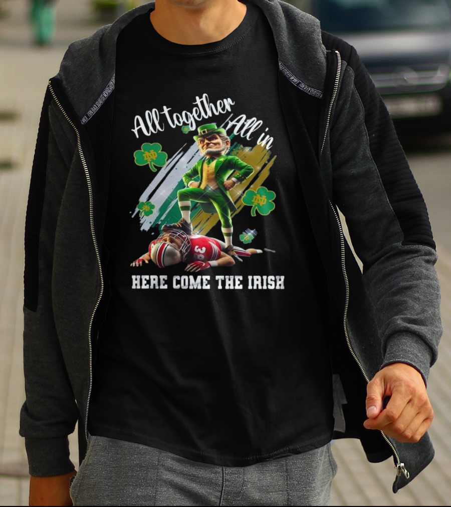 Notre Dame Football 2025 All Together All In Here Come The Irish Mascot T-Shirt