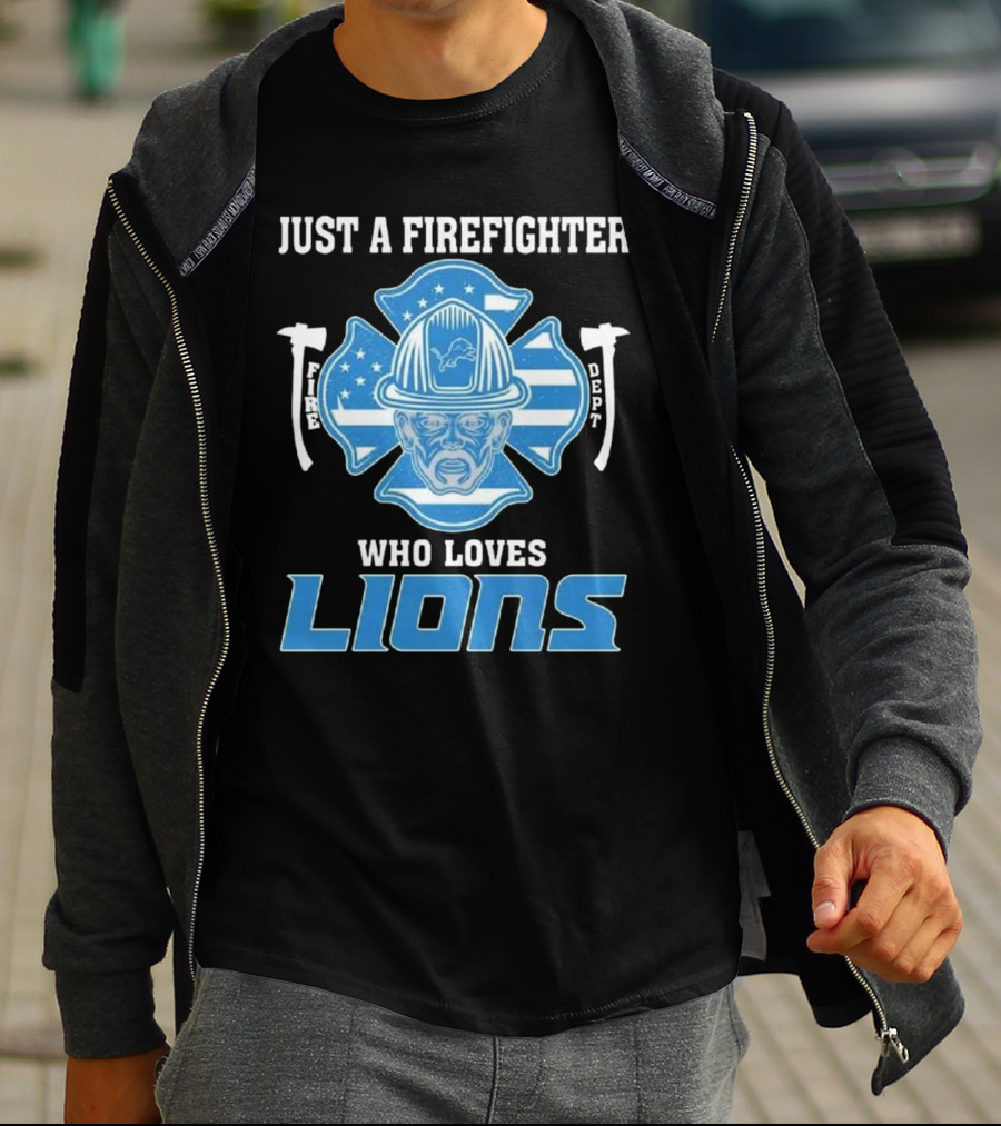 Just A Firefighter Who Loves Lions Fire Dept Helmet Lions T-Shirt