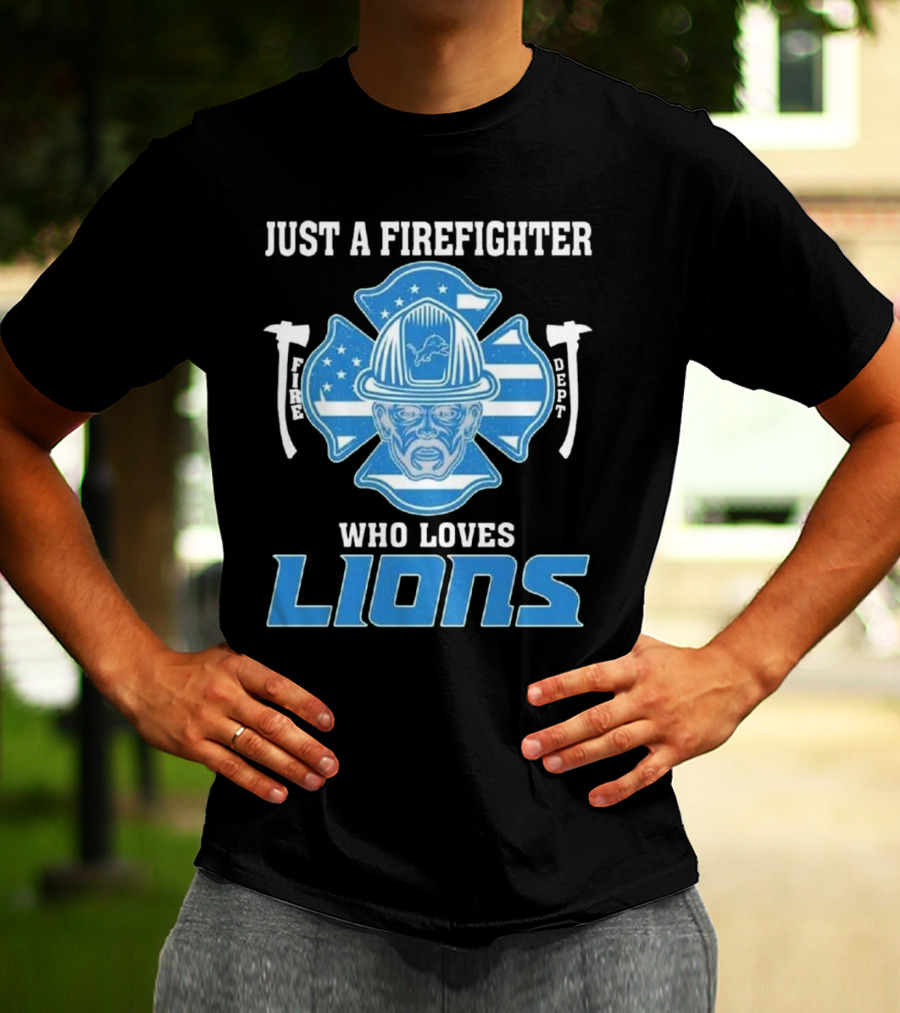 Just A Firefighter Who Loves Lions Fire Dept Helmet Lions T-Shirt