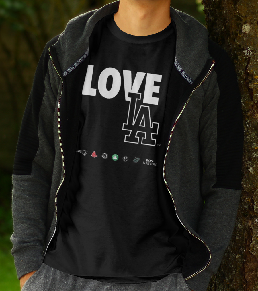 LOVE LA Patriots Red Sox Bruins Celtics Revolution BOS NATION 2025 T-Shirt