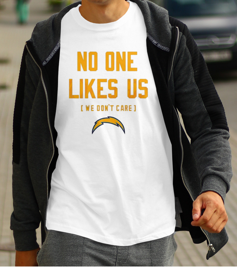 Los Angeles Chargers No One Likes Us We Don't Care T-Shirt