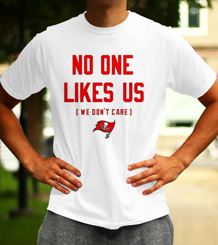 Tampa Bay Buccaneers No One Likes Us We Don’t Care Flag T-Shirt