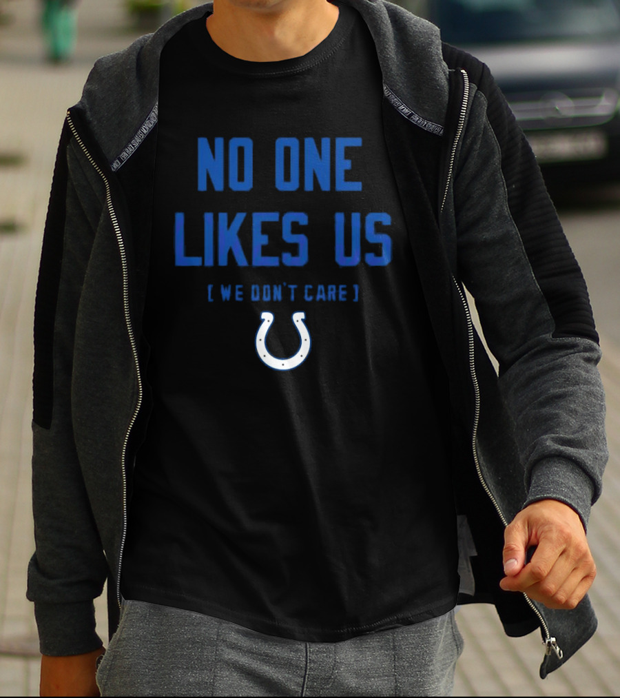 Indianapolis Colts No One Likes Us We Don’t Care Blue Horseshoe T-Shirt