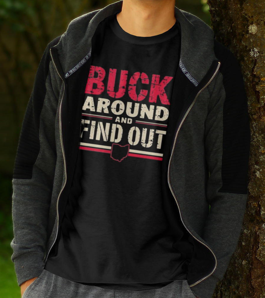 Buck Around And Find Out Ohio Map T-Shirt