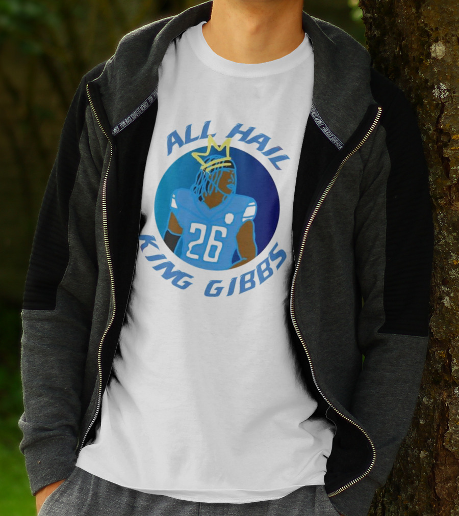 All Hail King Gibbs Detroit Lions Football Player Number 26 T-Shirt