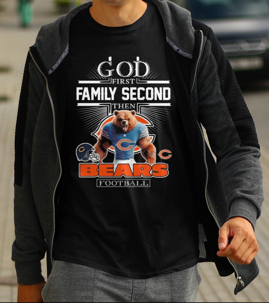 God First Family Second Then Bears Football Fans Chicago Mascot 2025 T-Shirt