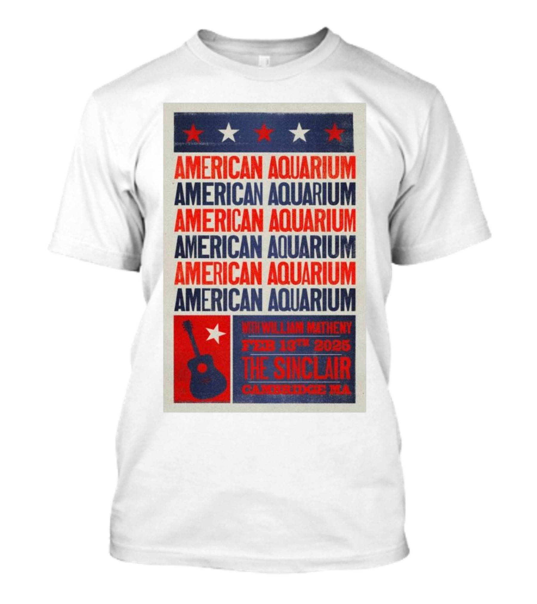 American Aquarium With William Matheny Feb 13th 2025 The Sinclair Cambridge MA T-Shirt