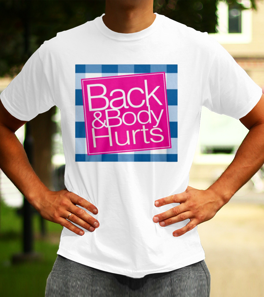 Back And Body Hurts Blue Checkered Square T-Shirt