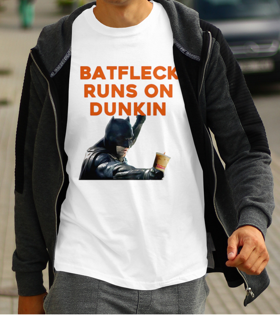 BATFLECK RUNS ON DUNKIN BATMAN COFFEE T-Shirt