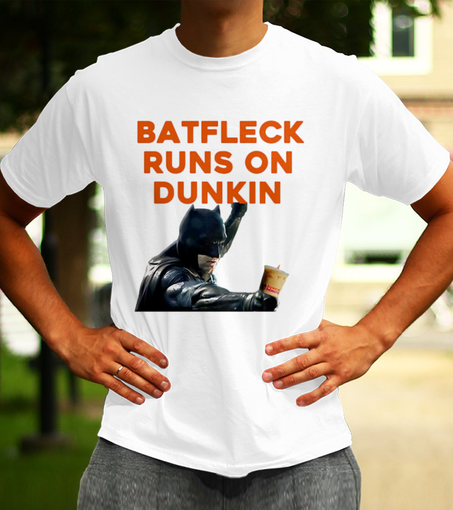 BATFLECK RUNS ON DUNKIN BATMAN COFFEE T-Shirt