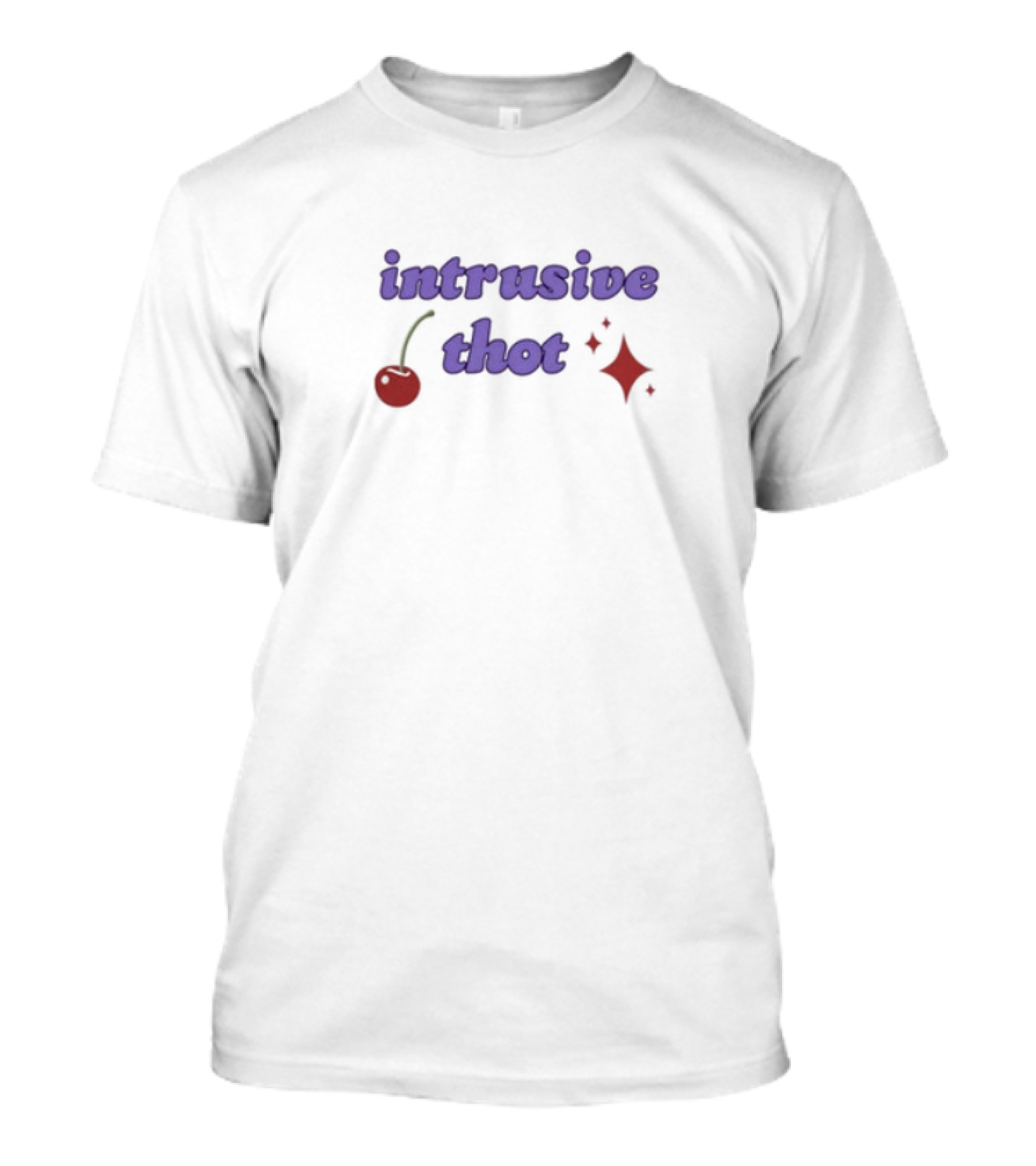 Alegra Kastens Intrusive Thot Cherry Sparkles T-Shirt