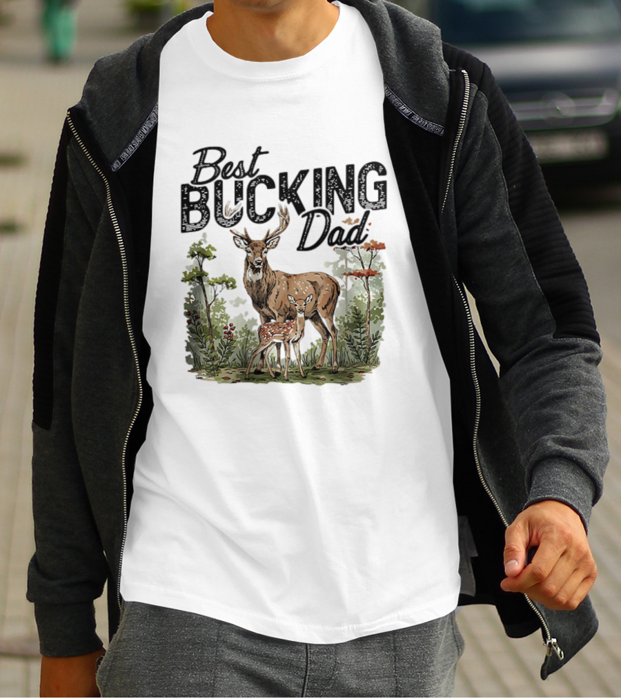 Best Bucking Dad Deer Forest Scene T-Shirt