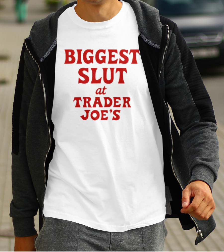 Biggest Slut At Trader Joe's Red Bold Typography T-Shirt