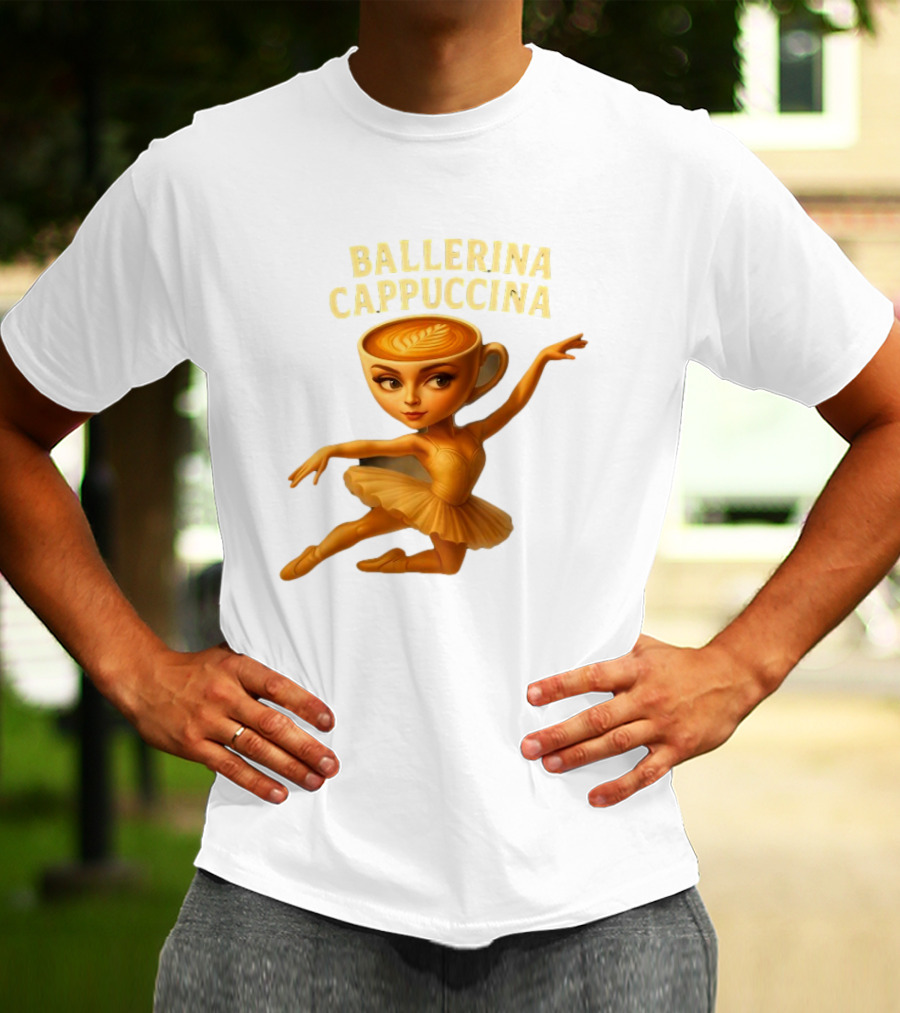 Ballerina Cappuccina Dance Meme Cappuccino Head Ballerina T-Shirt