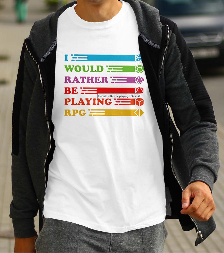 I Would Rather Be Playing RPG Dice Icons Colorful Text T-Shirt