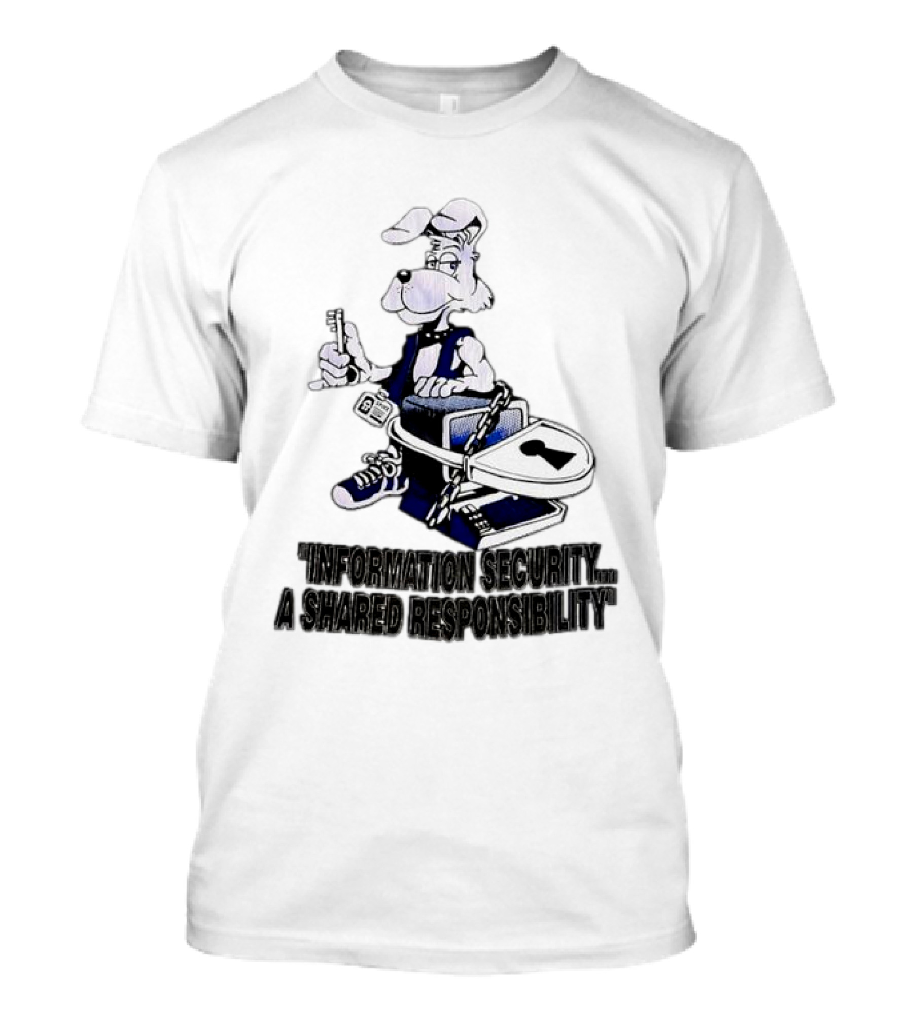 "Information Security A Shared Responsibility With Lock And Key Dog Character" T-Shirt