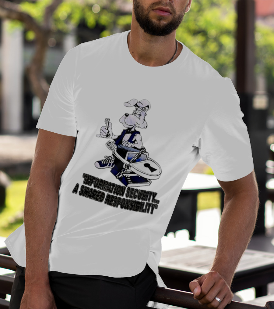 "Information Security A Shared Responsibility With Lock And Key Dog Character" T-Shirt
