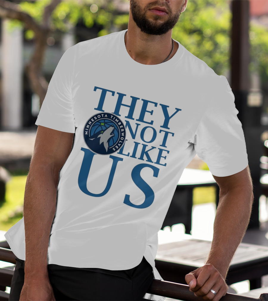 Minnesota Timberwolves They Not Like Us Basketball Fan Apparel T-Shirt
