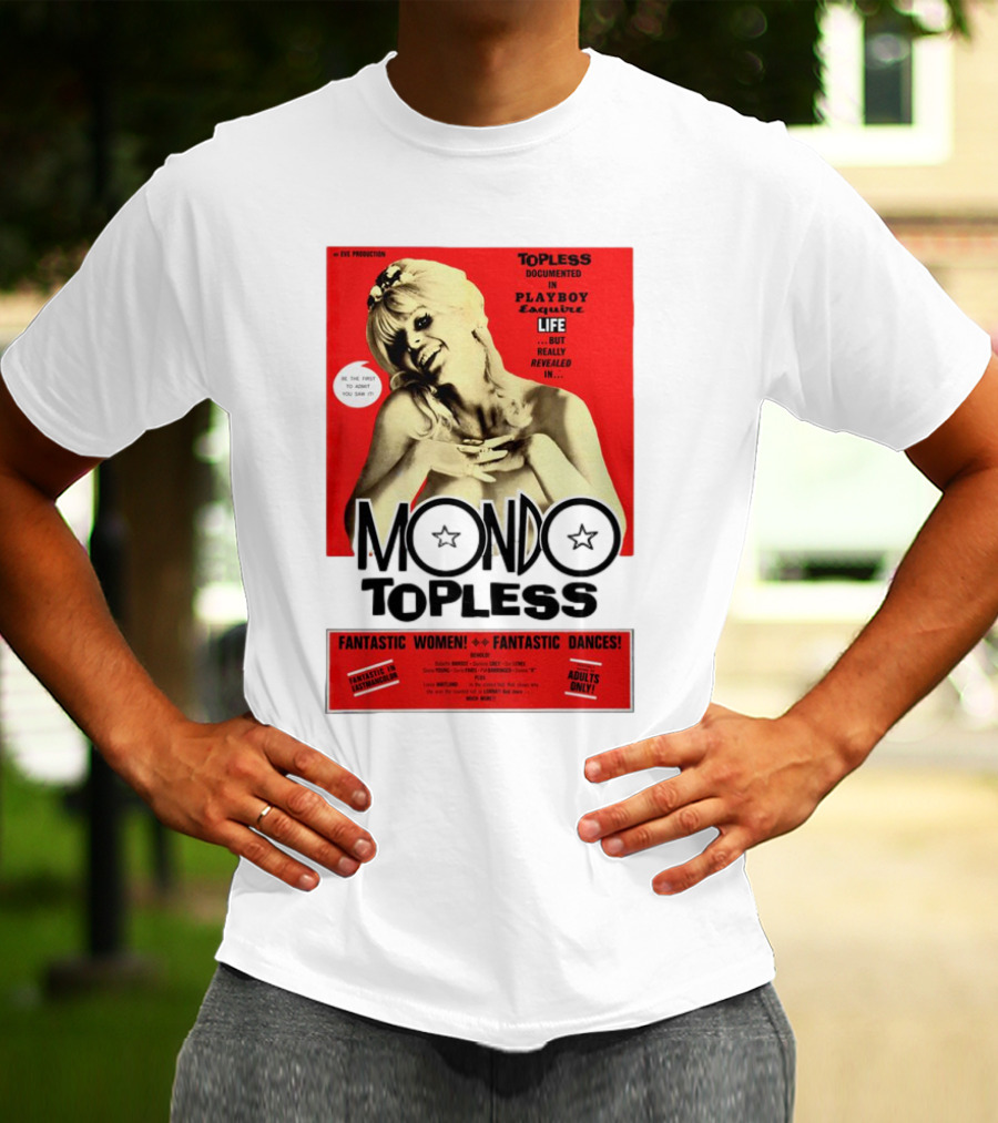 Mondo Topless Fantastic Women Fantastic Dances Adults Only T-Shirt