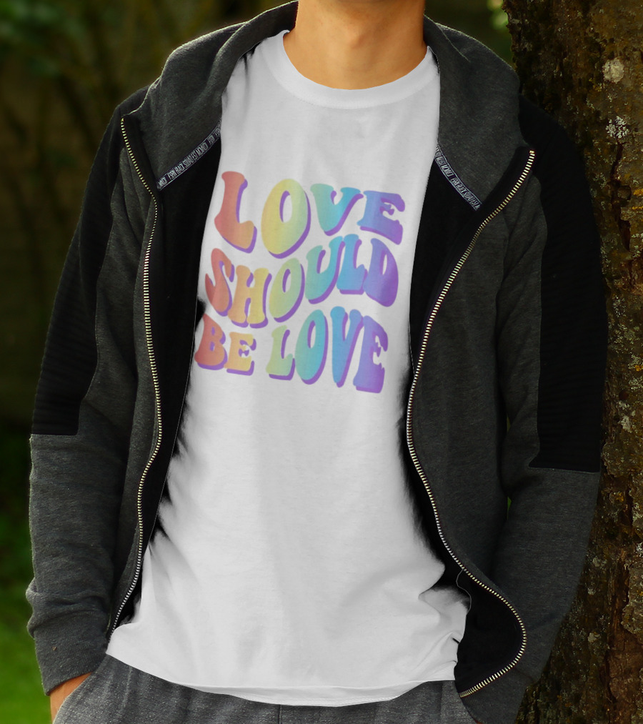 Love Should Be Love Colorful 70s Style Rainbow Text T-Shirt
