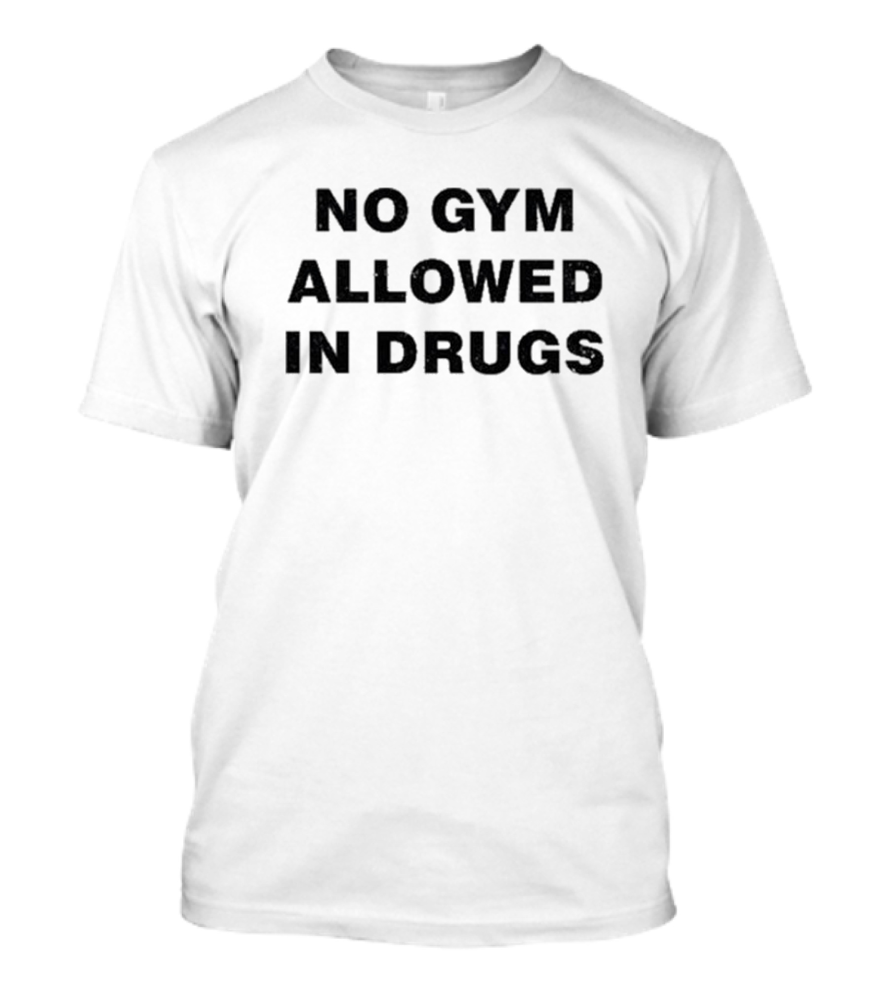 Machine Gun Kelly Wearing No Gym Allowed In Drugs Statement T-Shirt