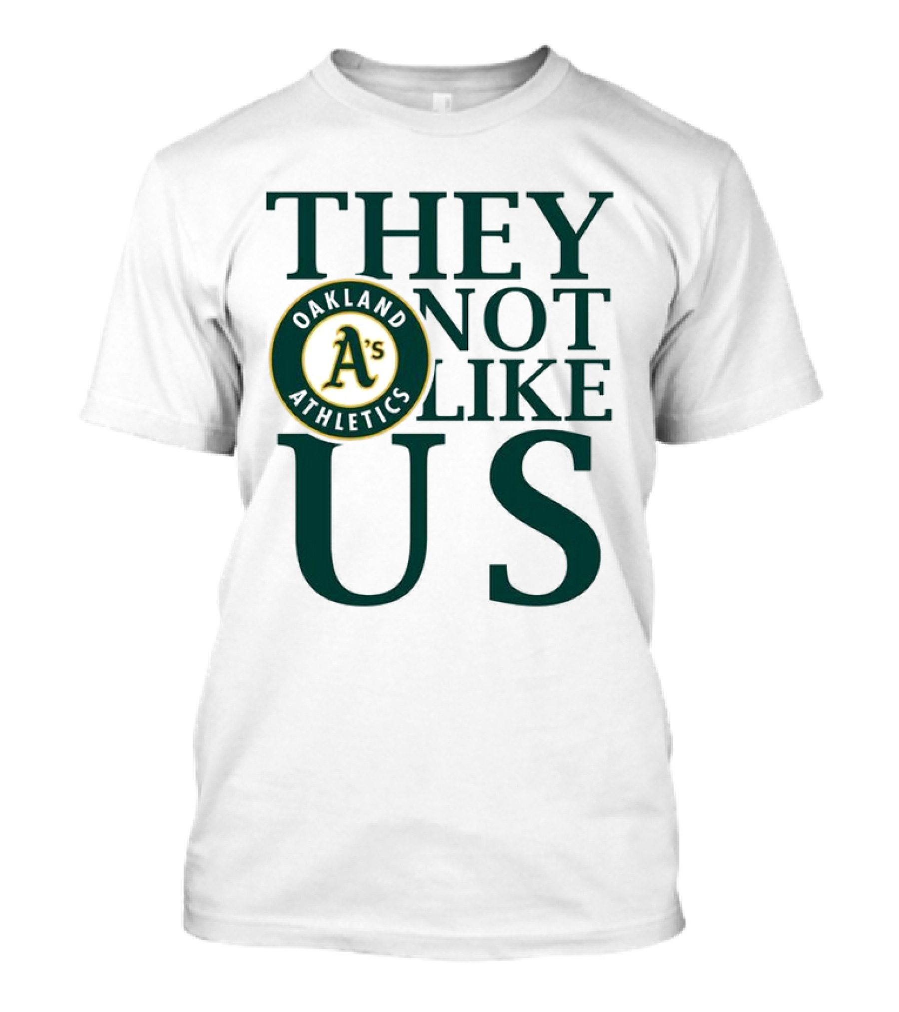 Oakland Athletics They Not Like Us T-Shirt
