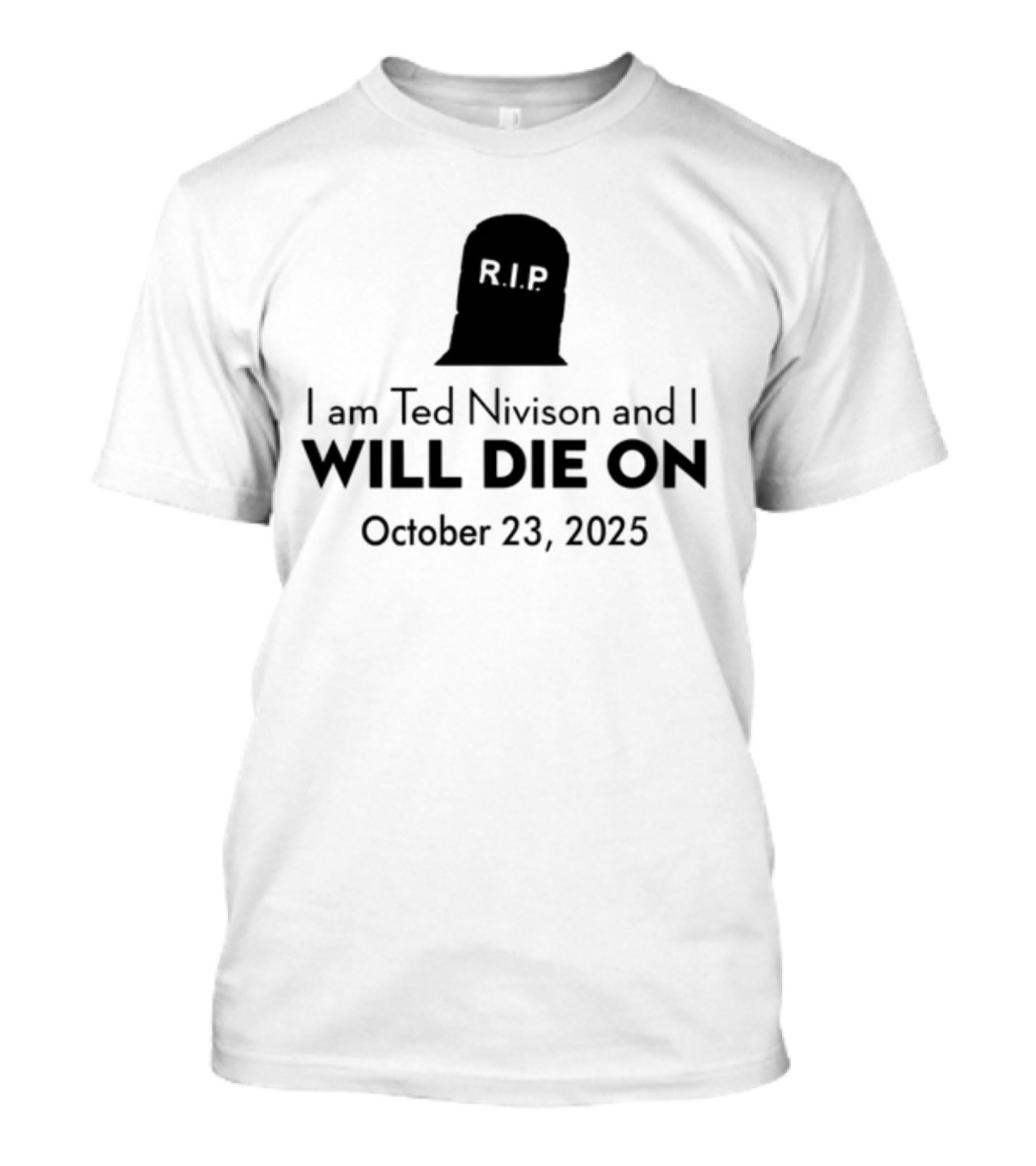 Schlatt I Am Ted Nivison And I Will Die On October 23 2025 Skull Ghost Design T-Shirt
