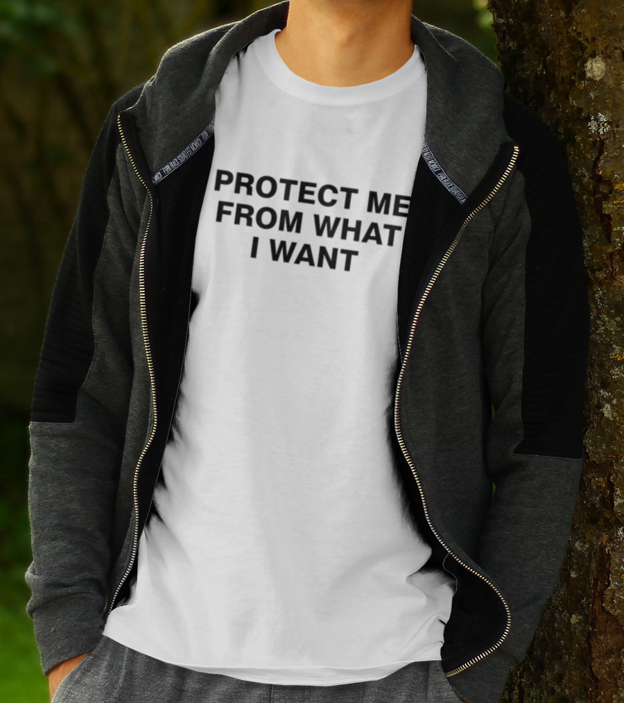 Protect Me From What I Want Text T-Shirt