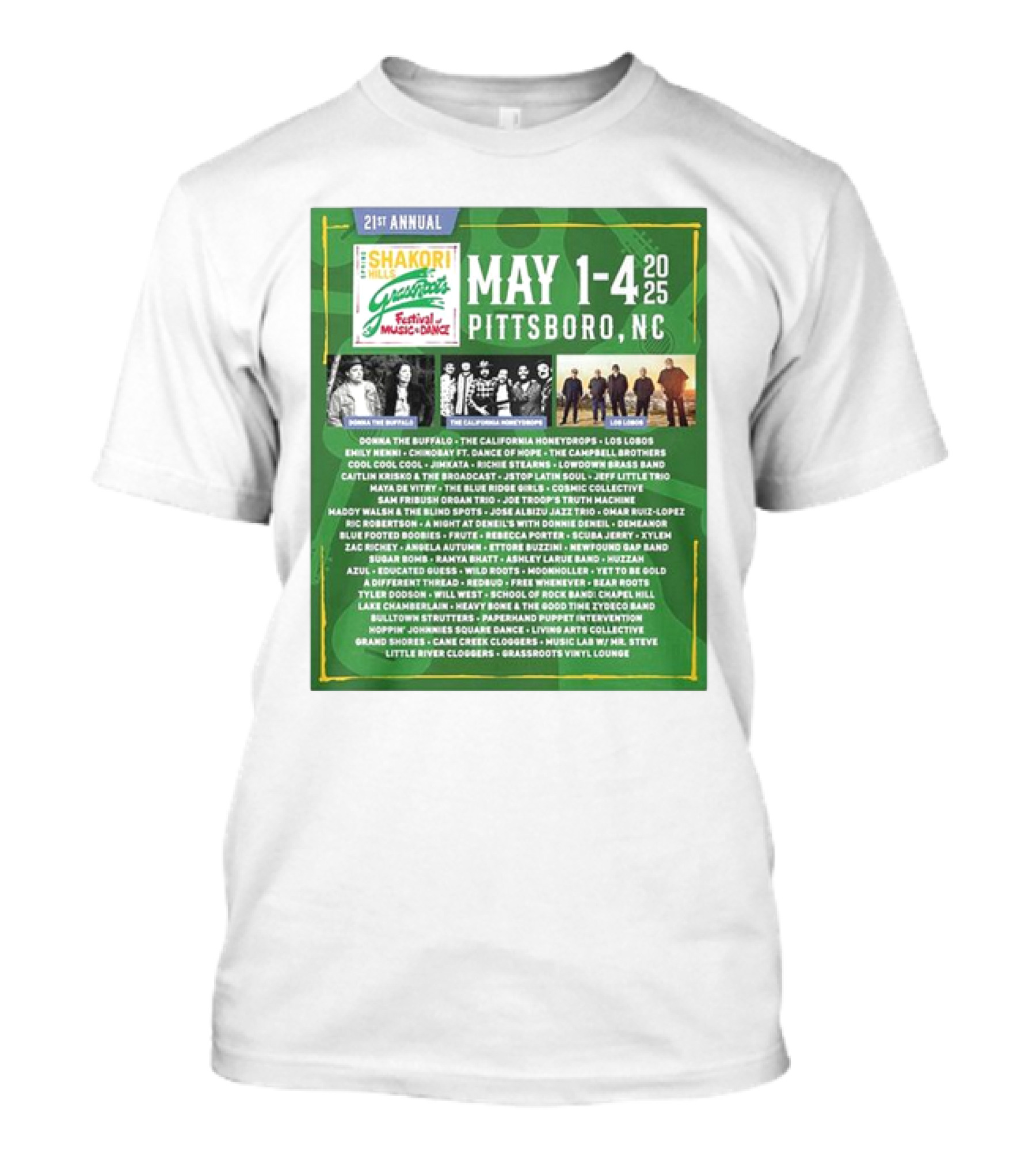 21st Annual Shakori Hills Grassroots Festival Music Dance May 1-4 2025 Pittsboro NC Donna The Buffalo The California Honeydrops Los Lobos T-Shirt