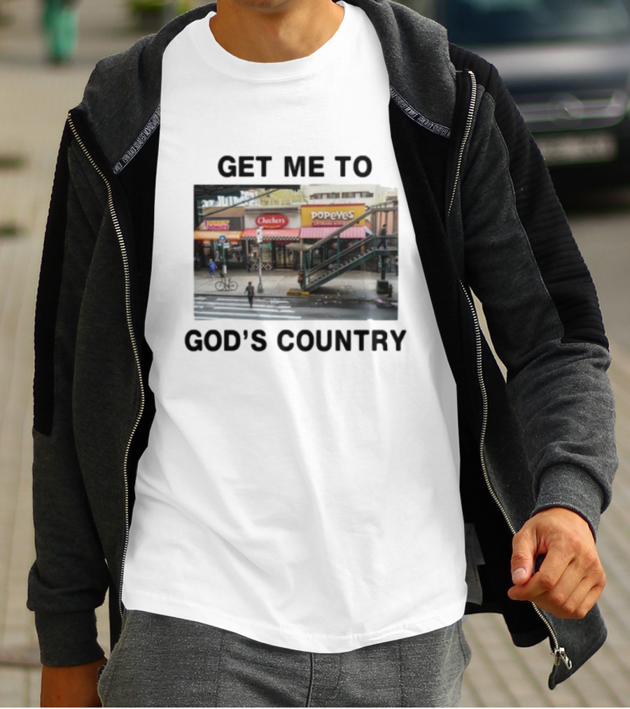 Get Me To God's Country Checkers Popeyes Dunkin' NYC Street Scene T-Shirt