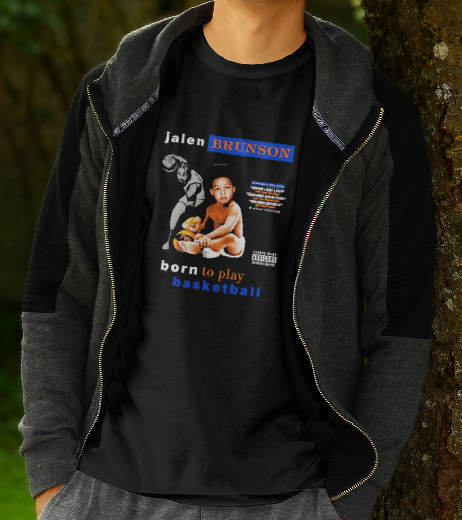 Jalen Brunson Born To Play Basketball NBA Rookie Of The Year Forever A New Yorker T-Shirt
