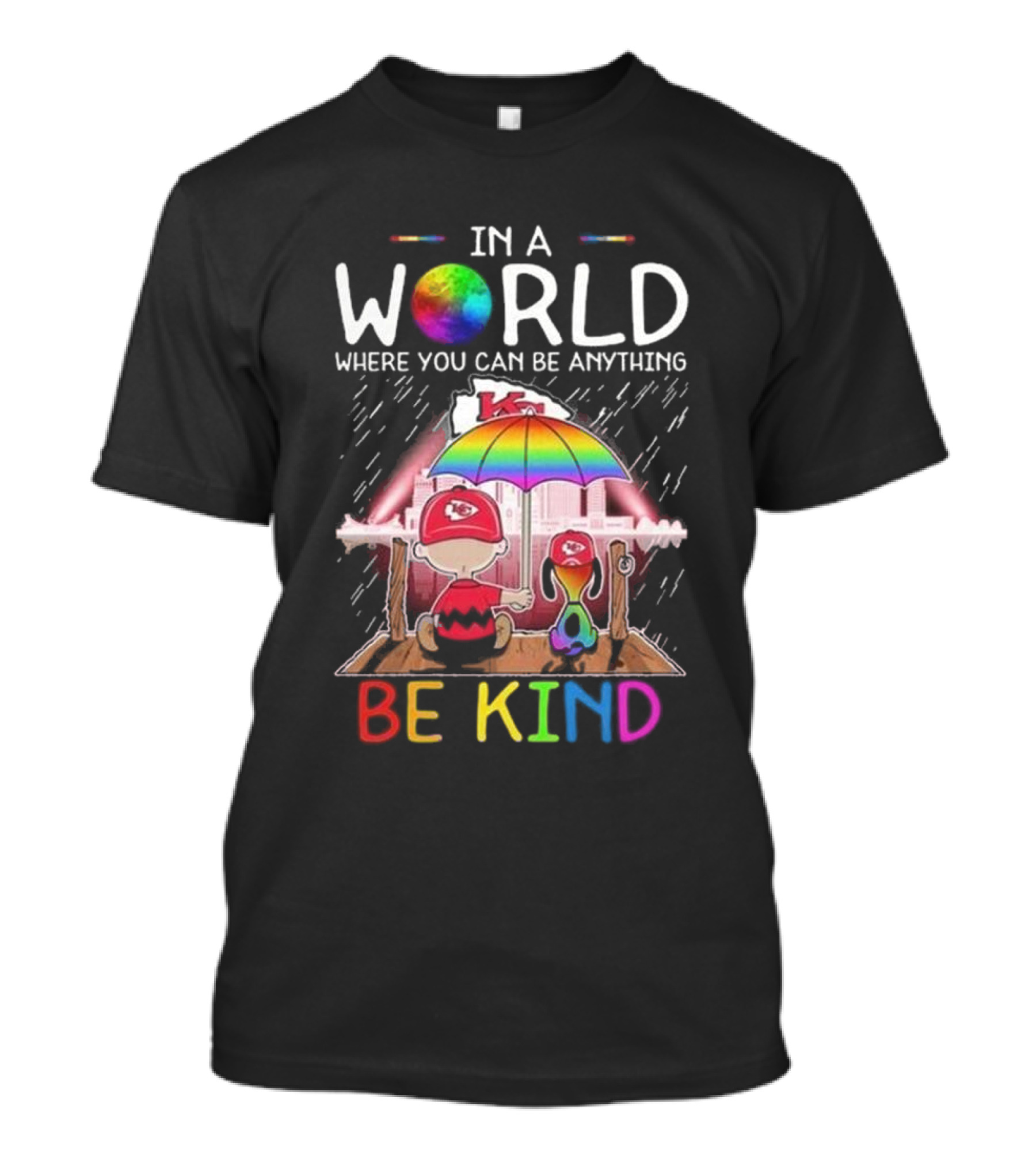 Kansas City Chiefs Snoopy Peanuts In A World Where You Can Be Anything Be Kind T-Shirt
