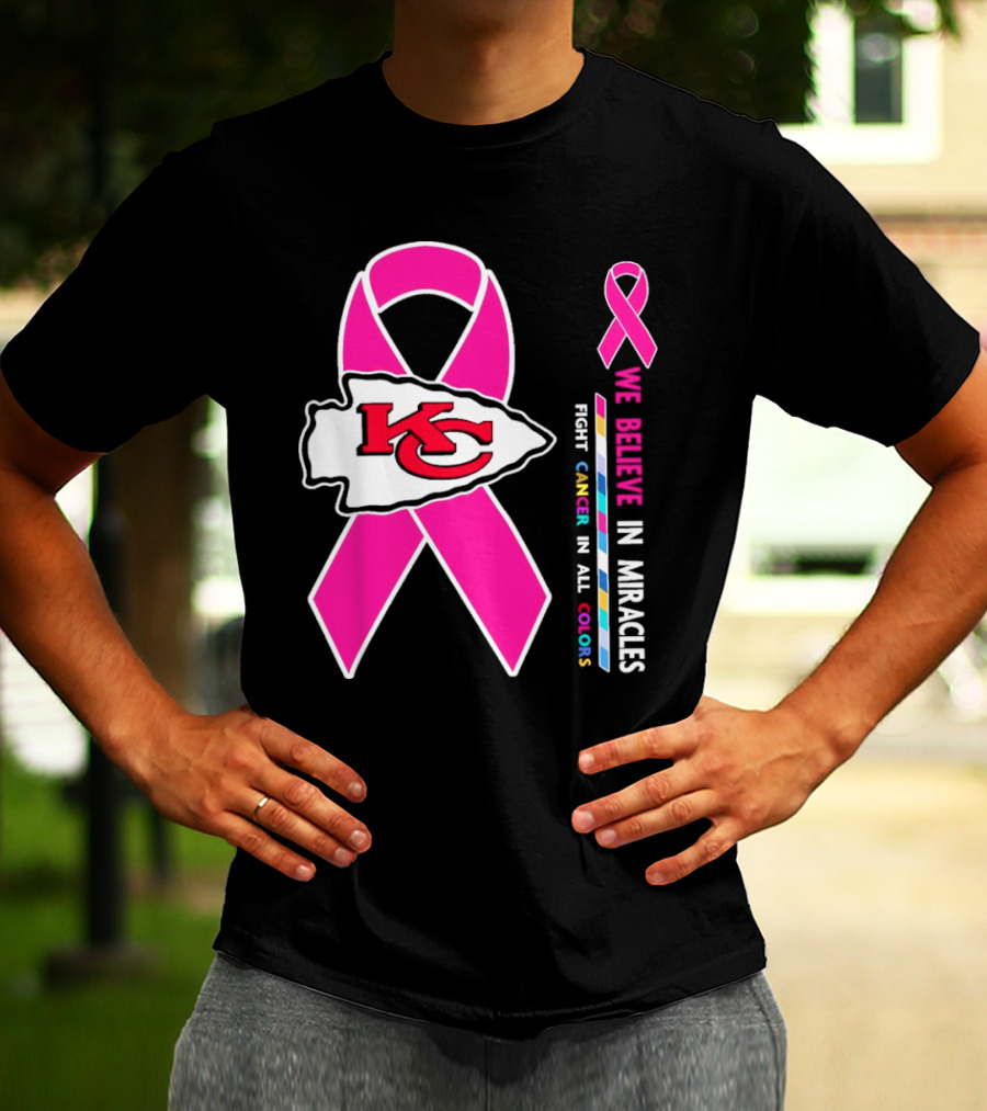 Kansas City Chiefs Pink Ribbon We Believe In Miracles Fight Cancer In All Colors T-Shirt