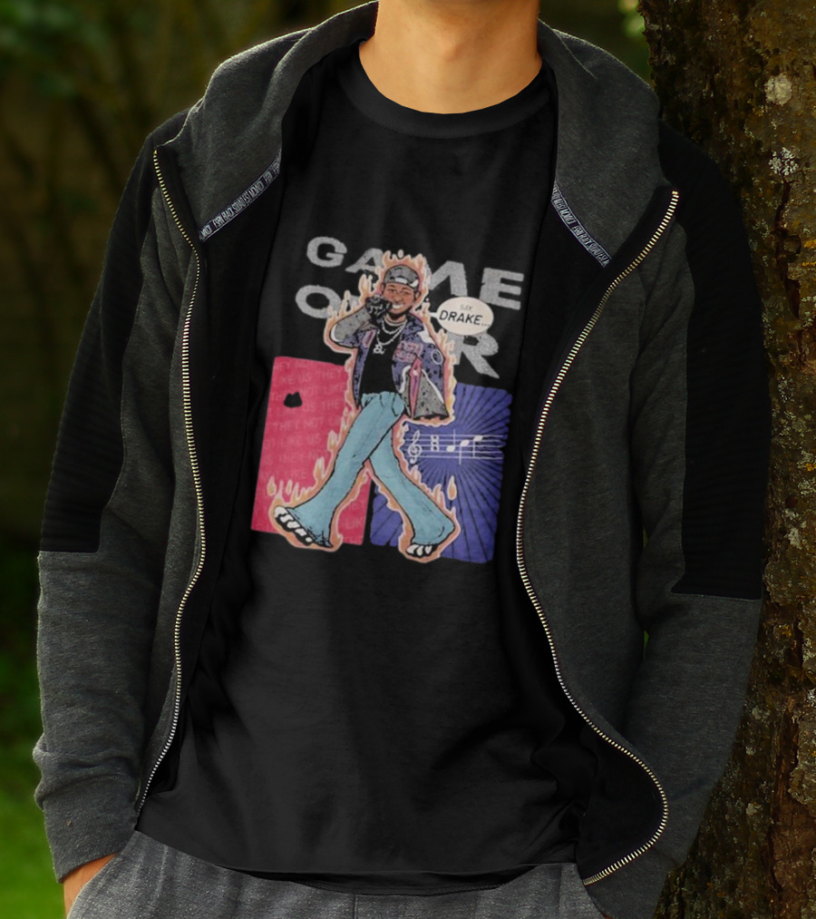 Game Over Say Drake 2025 Flame Background T-Shirt