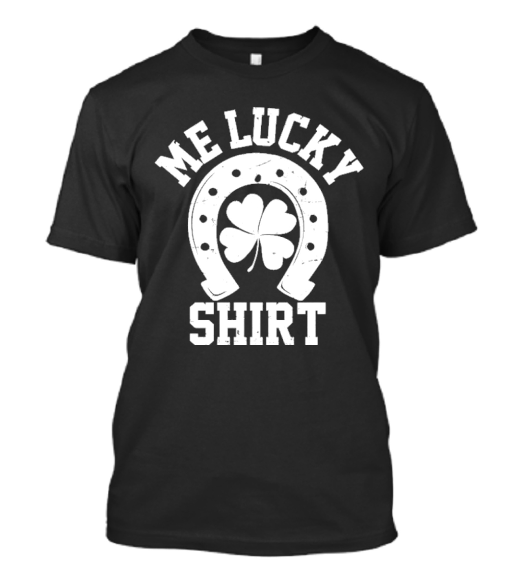 Me Lucky Four Leaf Clover Horseshoe T-Shirt