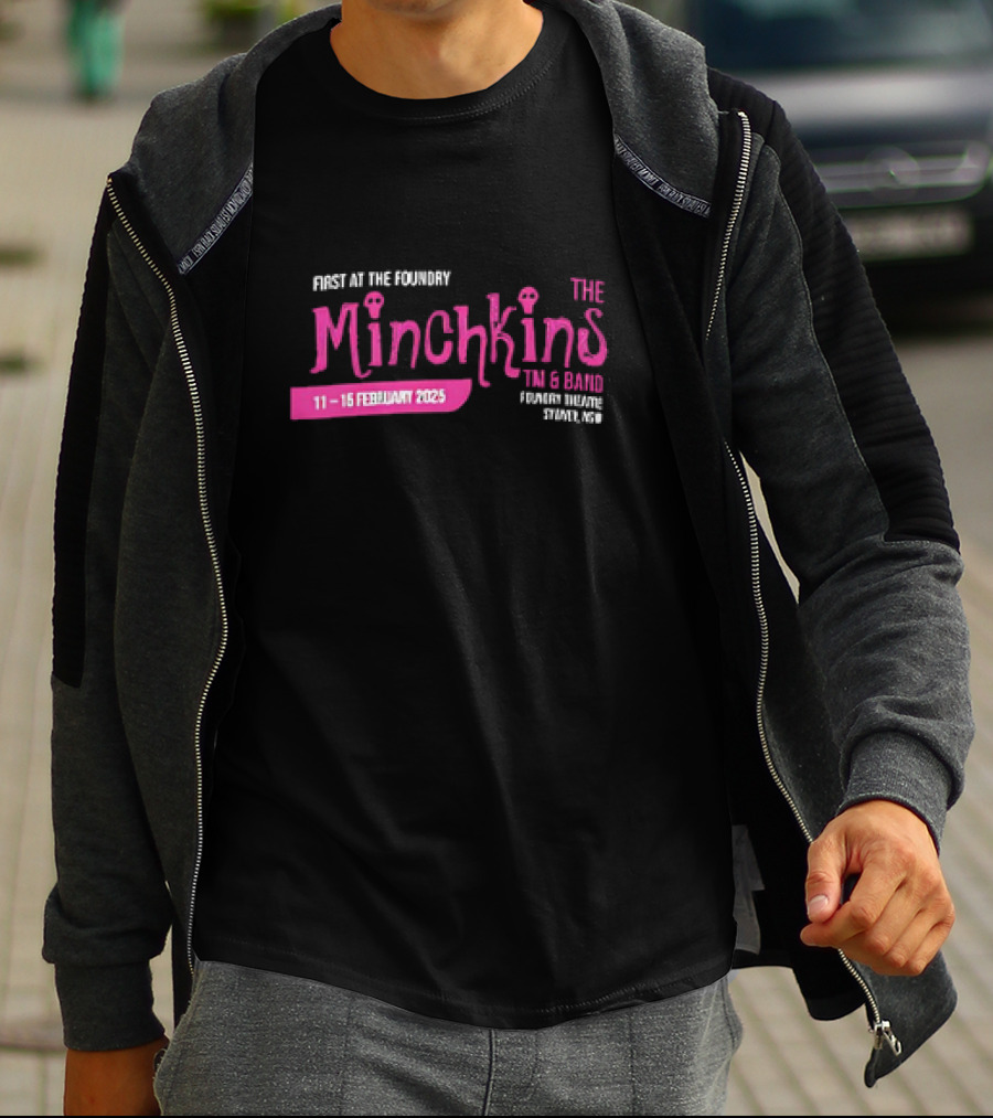 Minchkins 11-15 February 2025 The Foundry Trevor Simmons Event 7pm T-Shirt