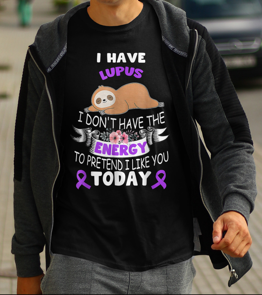 Lupus Energy Sloth I Have Lupus Energy Today Awareness T-Shirt