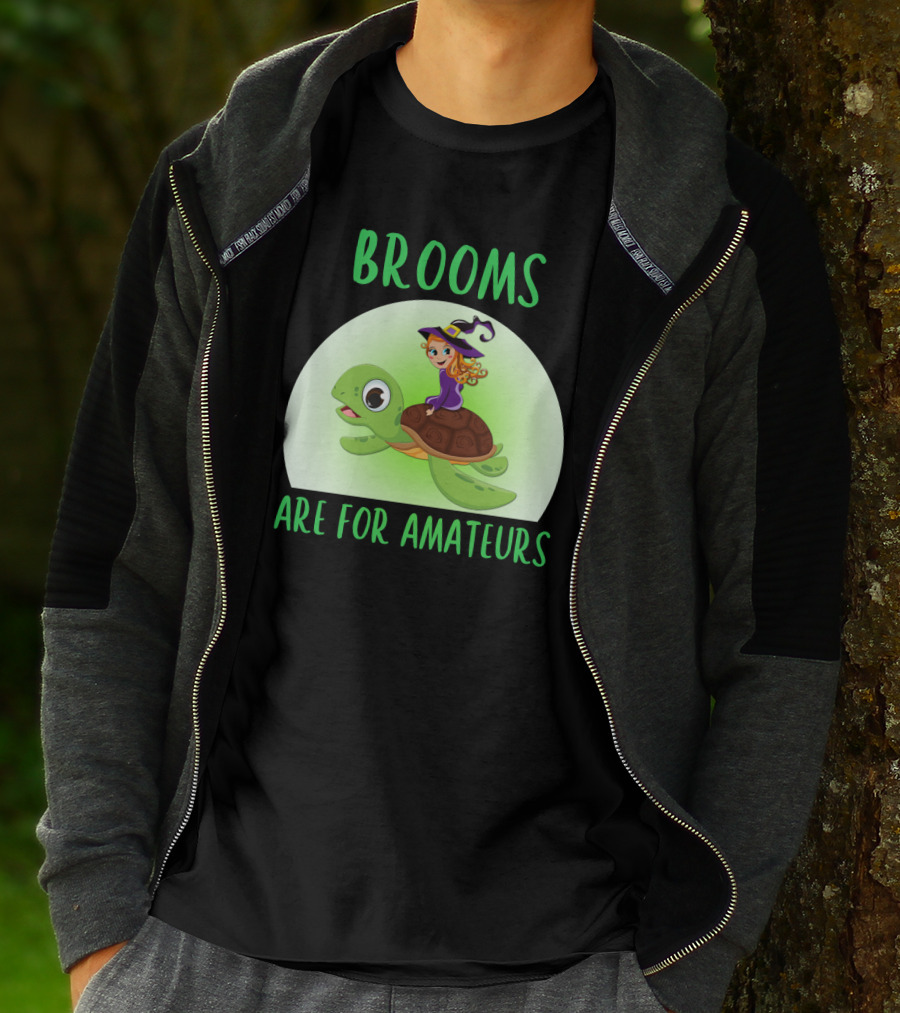 Witch Riding Turtle Brooms Are For Amateurs T-Shirt