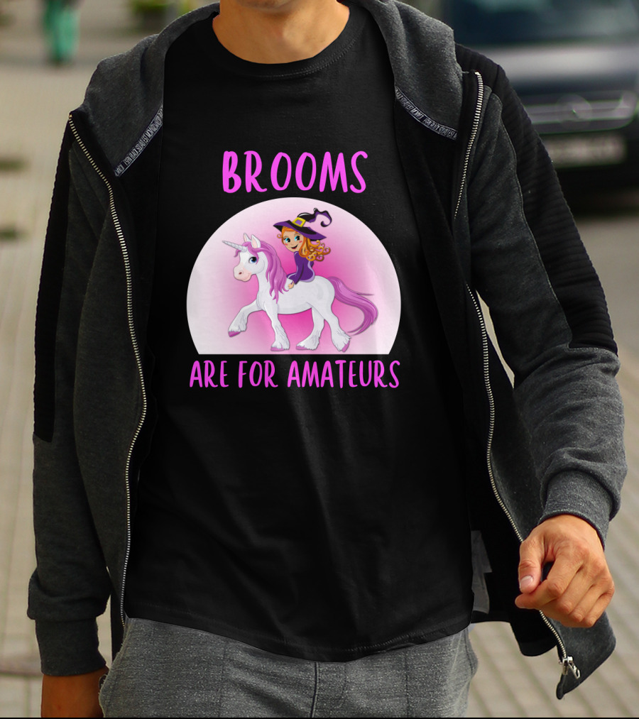 Brooms Are For Amateurs Witch Riding Unicorn Fantasy T-Shirt