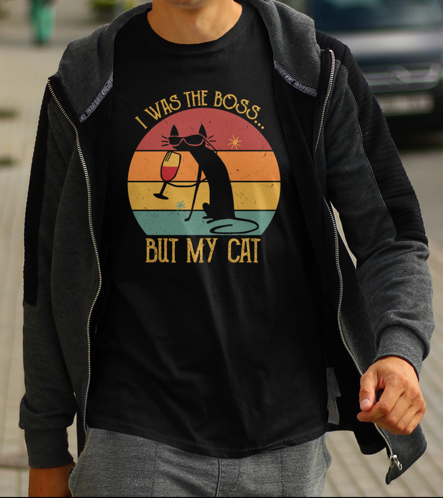 I Was The Boss But My Cat Retro Cat With Wine Glass And Sunglasses T-Shirt