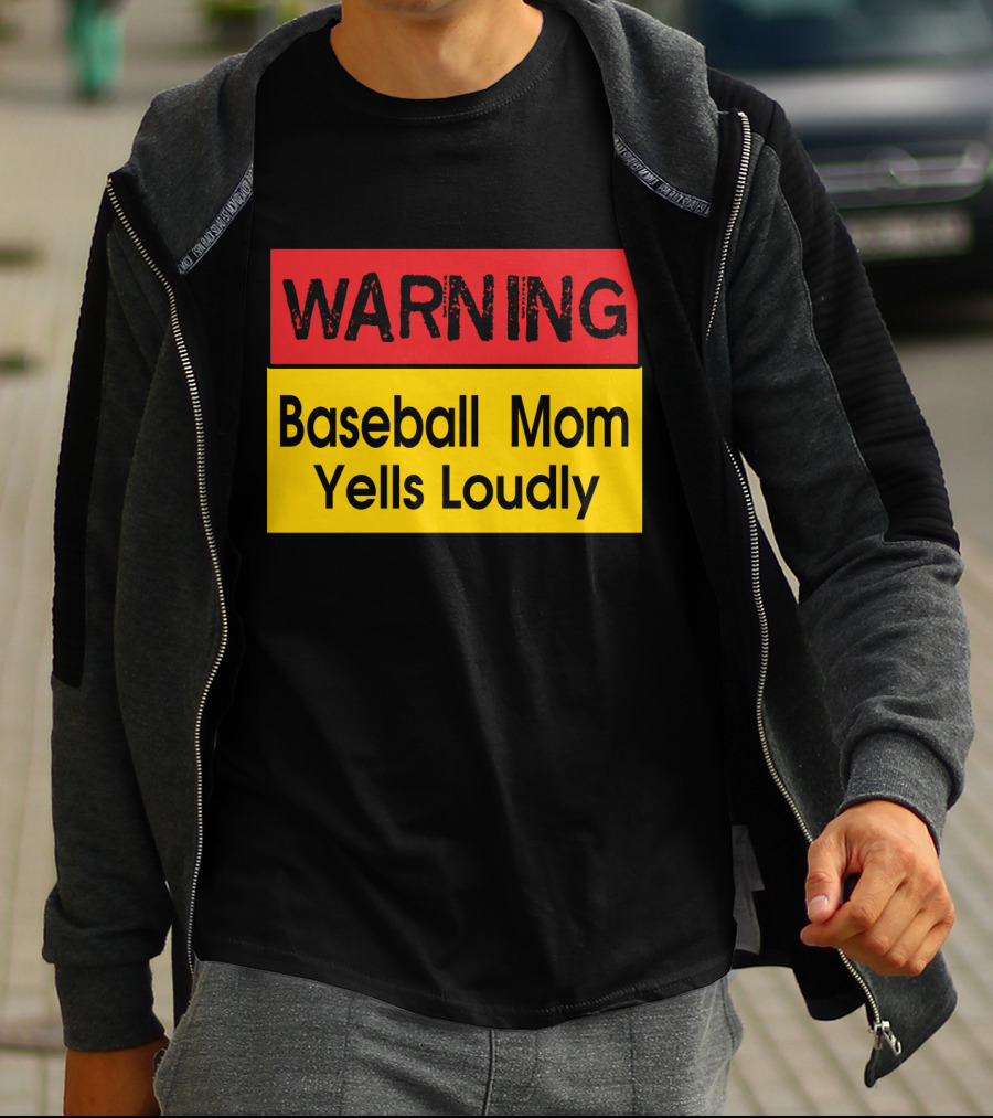 Warning Enthusiastic Baseball Mom Yells Loudly Sign T-Shirt