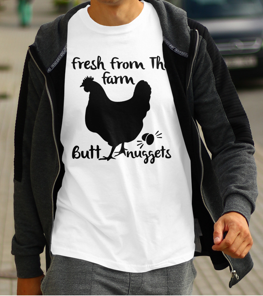 Fresh From The Farm Butt Nuggets Funny Chicken Silhouette With Eggs T-Shirt