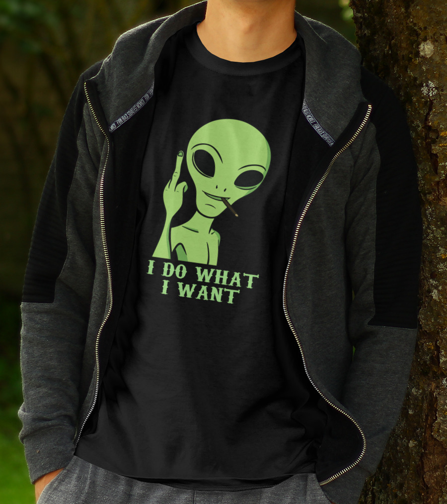 I Do What I Want Alien Smoking Gesture T-Shirt