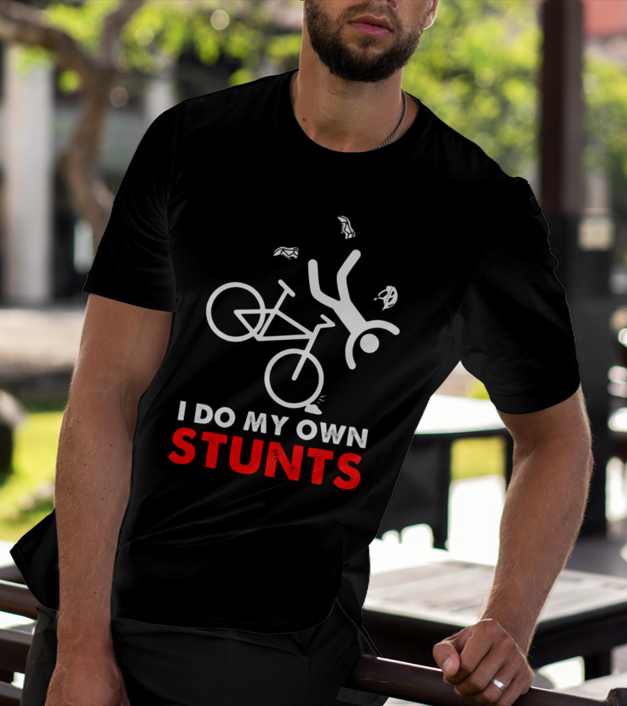 I Do My Own Stunts Cycling Biker Stick Figure Failing Off Bike T-Shirt
