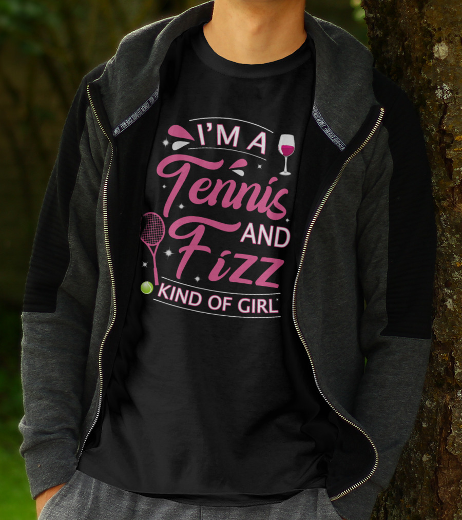 I'm A Tennis And Fizz Kind Of Girl Wine Glass And Racket Fun T-Shirt