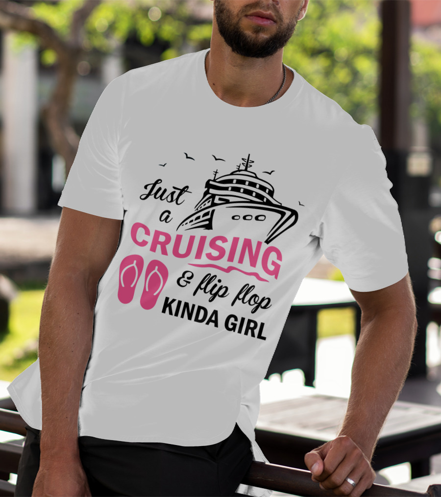 Just A Cruising And Flip Flop Kinda Girl Iconic Cruise Ship Graphic With Pink Flip Flops T-Shirt