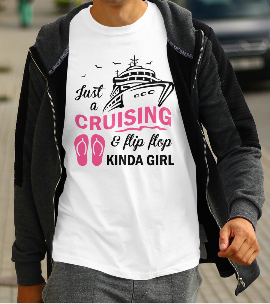 Just A Cruising And Flip Flop Kinda Girl Iconic Cruise Ship Graphic With Pink Flip Flops T-Shirt