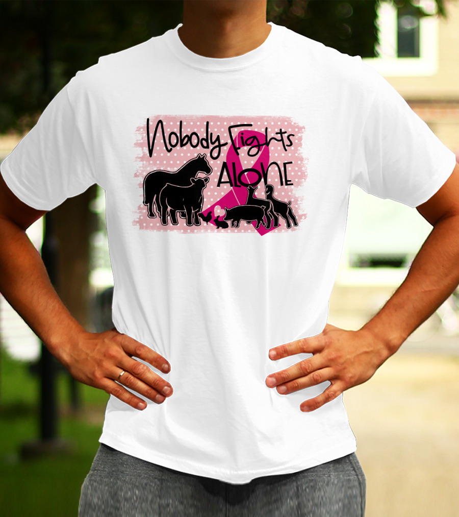 Nobody Fights Alone Breast Cancer Awareness With Farm Animal Silhouettes And Pink T-Shirt