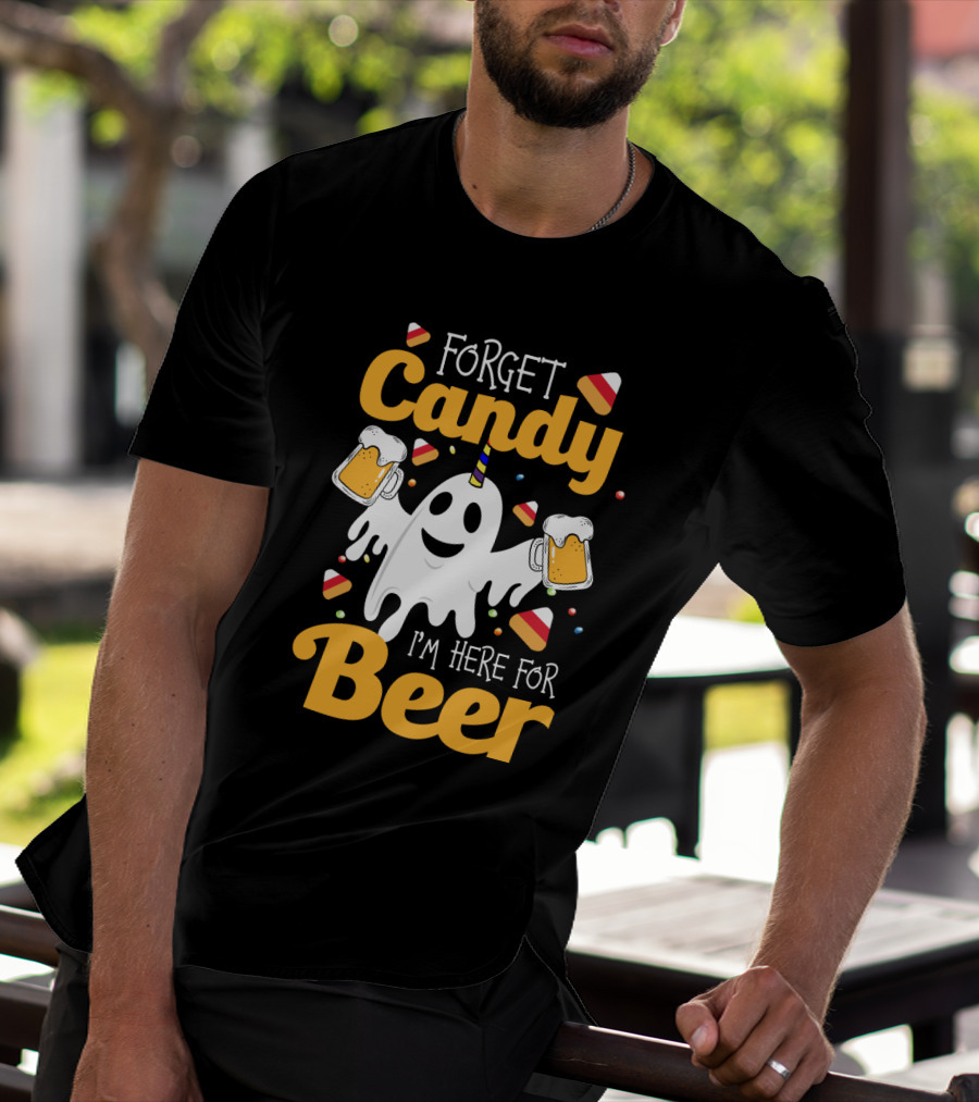 Forget Candy I'm Here For Beer Ghost With Beers And Candy Corn T-Shirt