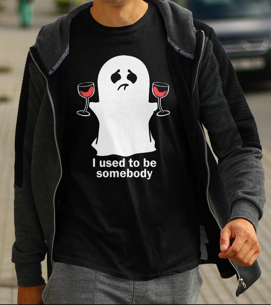 I Used To Be Somebody Ghost Holding Wine Glasses T-Shirt